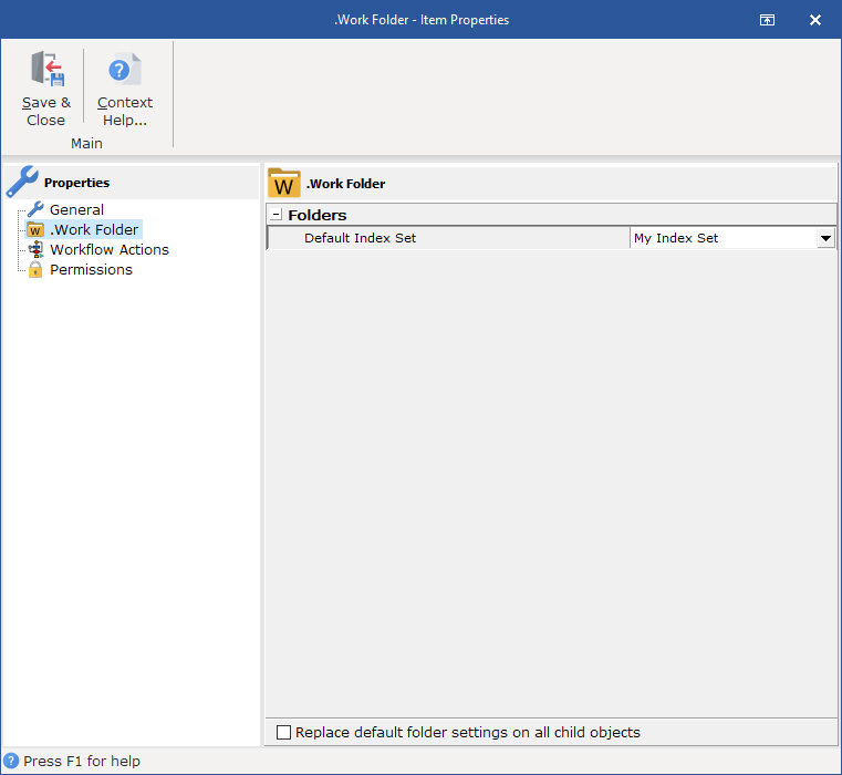 The Work Folder Properties Screen allows users to change the Work Folder's default Index Set and security